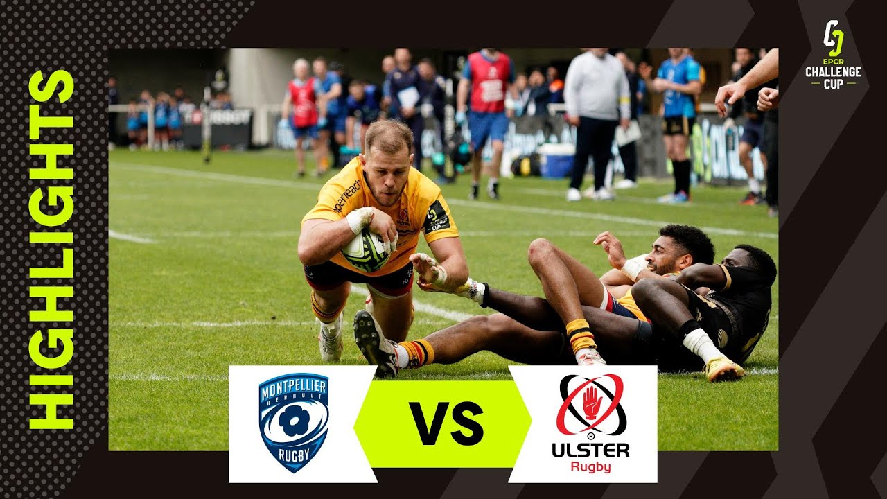 Instant Highlights - Montpellier Hérault Rugby v Ulster Rugby Round of 16  | EPCR Challenge Cup 2024