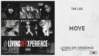 The LOX - &quot;Move&quot; (Living Off Xperience)