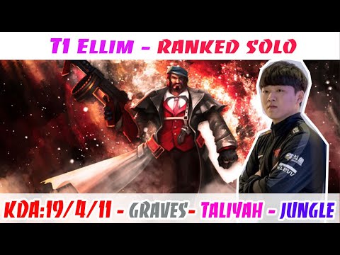 [19/4/11]-[Double Kill]-T1 Ellim Graves VS Taliyah JUNGLE