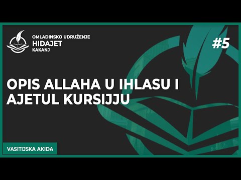 5 Opis Allaha u Ihlasu i Ajetul Kursijju - dr. Zijad Ljakić