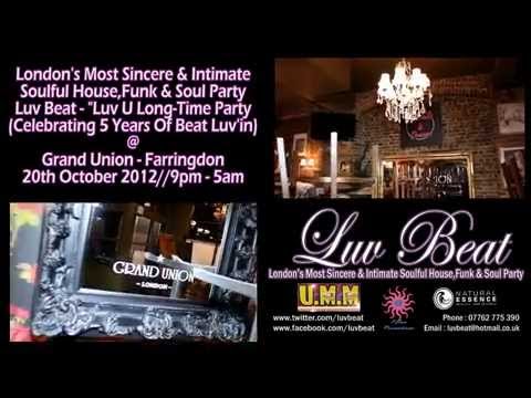 Luv Beat - Soulful House,Funk & Soul - Luv U Long-Time Party - 20th October 2012 - Trailer