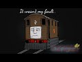 Sodor Fallout Lonesome Toby