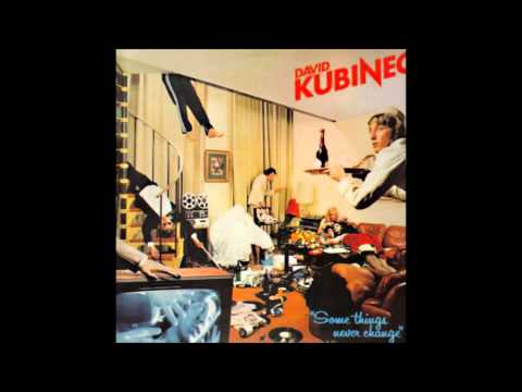 David Kubinec - Some things never change (1979)