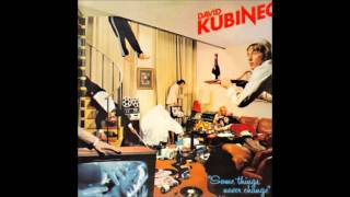 David Kubinec - Some things never change (1979)