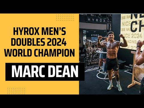 HYROX Men’s Doubles 2024 World Champion - Marc Dean