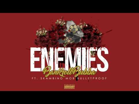 Enemies ft. Bulletproof (Produced by D-Roc)