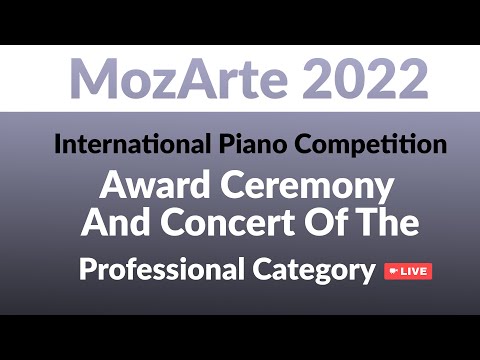 MozArte International Piano Competition 2022 - Preisverleihung & Konzert "Professional" Kategorie