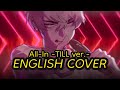 ALIEN STAGE All In TILL Ver English Cover Ft ErayRyuki