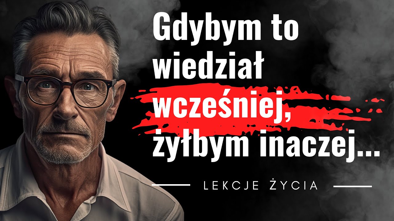 Zrozumienie tego, zajęło mi 12 lat. Przekażę Ci tę wiedzę w kilka minut. 24  prawdy o życiu (WAŻNE)