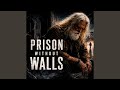 Prison Without Walls