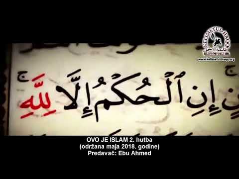 OVO JE ISLAM 2. hutba - Ebu Ahmed