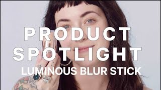 GET TO KNOW: LUMINOUS BLUR STICK | MILK MAKEUP
