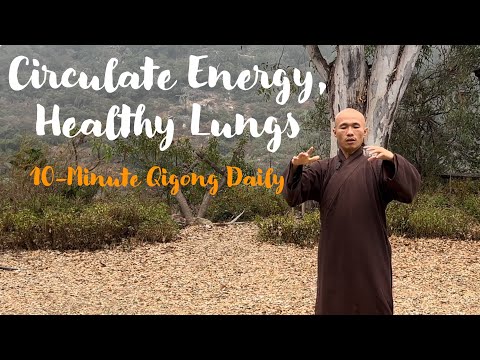CIRCULATE ENERGY For HEALTHY LUNGS | 10-Minute Qigong Daily Routine