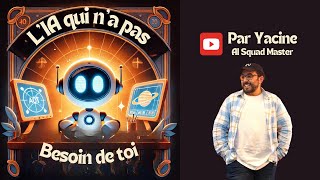 L'IA qui n'a pas besoin de toi / systèmes agentiques