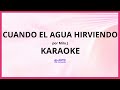 Milo j - Cuando El Agua Hirviendo KARAOKE (tono original)