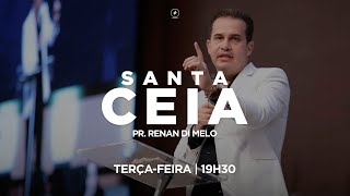 SANTA CEIA  - PR. RENAN DI MELO - 20/04/2021