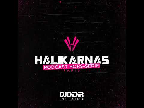 Dj Deedir Official Podcast Hors Série "HALIKARNAS PARIS"