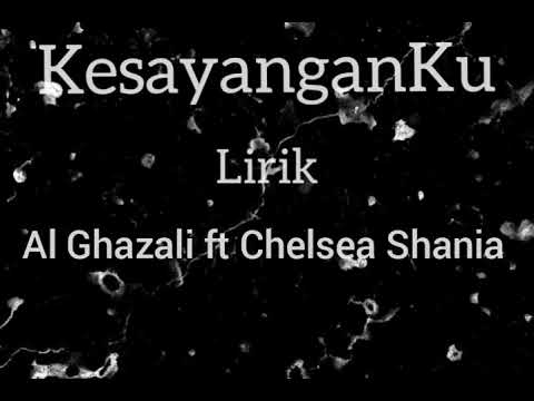 Kesayanganku (lirik) ~ Al Ghazali ft Chelsea Shania