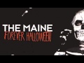 The Maine - Forever Halloween (Official Stream ...
