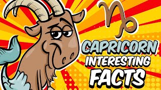 Interesting Facts About CAPRICORN Zodiac Sign