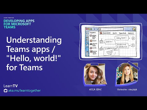 Understanding Teams apps Hello world for Teams