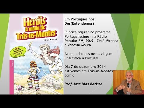 Em Português nos Des(Entendemos) - Trás-os-Montes - 7 dezembro 2014