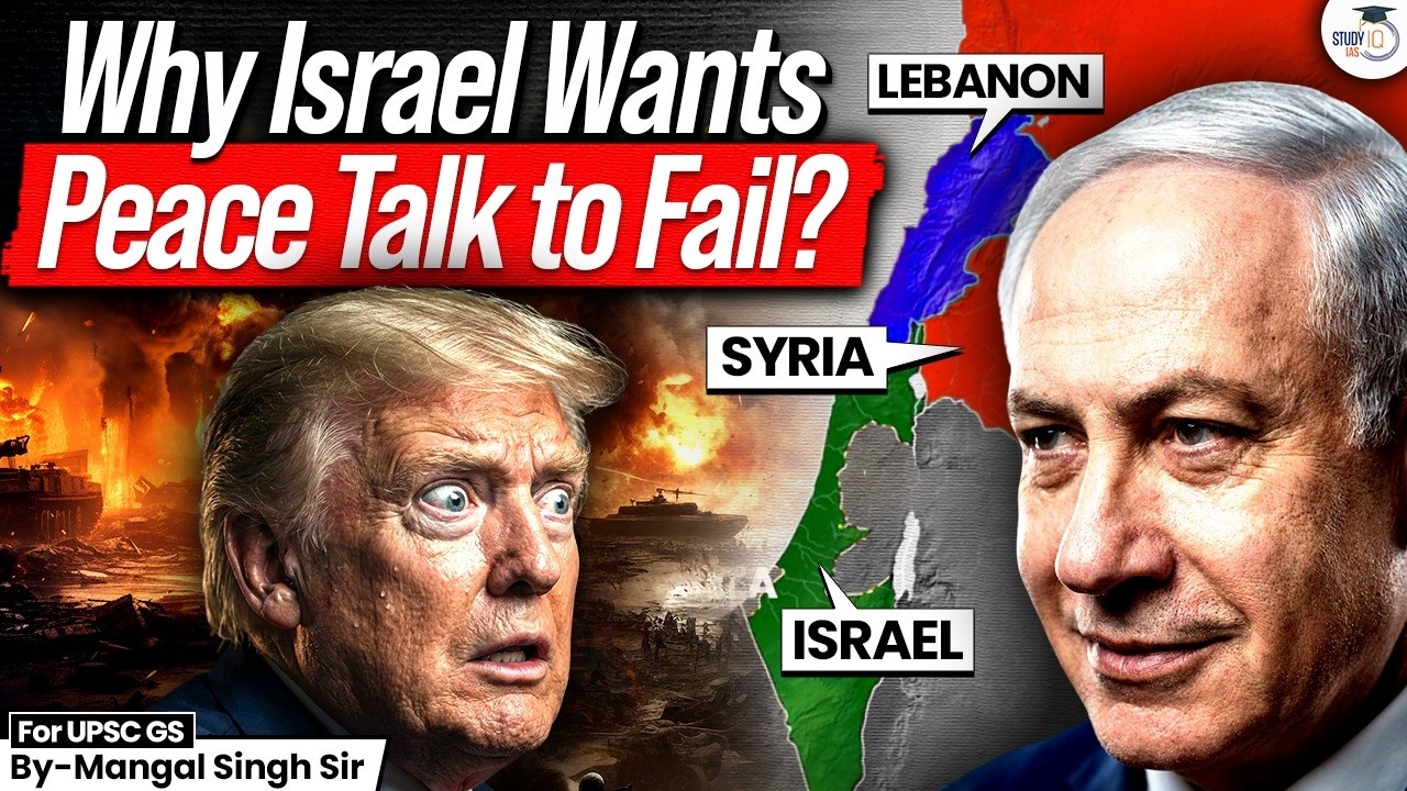 Why Israel Doesn’t Want Peace Talks to Succeed? | The Hidden Agenda Explained | StudyIQ IAS