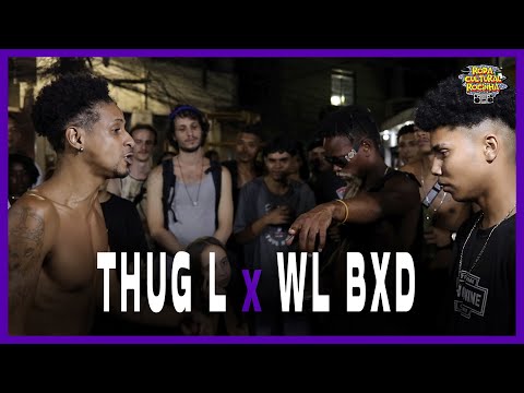 THUG L X WL BXD - SEMIFINAL - 164ª EDIÇÃO - Roda Cultural da Rocinha