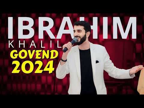 Ibrahim Khalil - GOVEND 2024 🔥🔥🔥Dawata Ezdiya [4K]