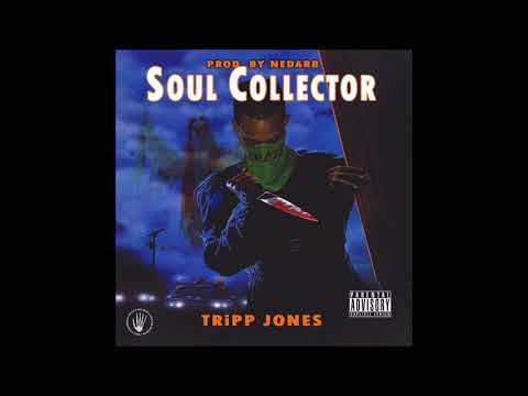 TRiPPJONES & Nedarb - Soul Collector EP [Full Mixtape]