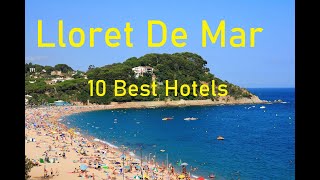 Lloret De Mar 10 Best Hotels