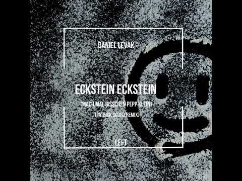 Daniel Levak, Channel B - Eckstein Eckstein (Patrick Scuro Remix)