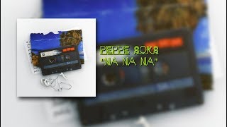 PEPPE SOKS "Na Na Na" | testo