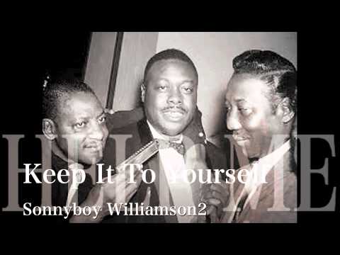 Keep it your self -Sonnyboy Williamson2