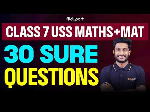Class 7 | USS | Maths 30 sure questions