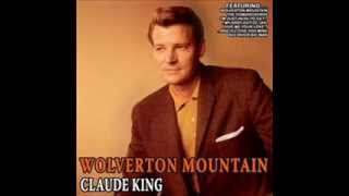 Claude King - I'll Be Your Baby Tonight RIP Mr King