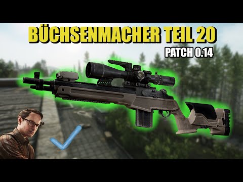 Büchsenmacher Teil 20 - Gunsmith Part 20 - Patch 0.14 Guide | Escape From Tarkov