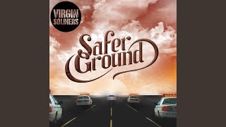 Safer Ground
