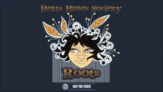 Betta Blues Society – I&#39;m Alabama Bound (NOT THE VIDEO)