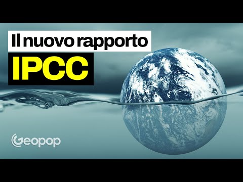 Cosa dice l'ultimo preoccupante rapporto ONU sui cambiamenti climatici
