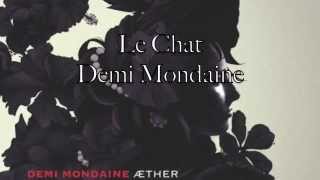 Le Chat @ Demi Mondaine @ album 