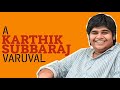 Karthik Subbaraj Roast | Tamil | Vaai Savadaal