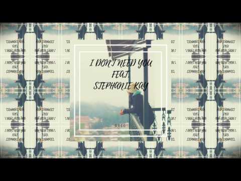 Greg - I Don't Need You (Ft. Stephanie Kay) (Original Mix)
