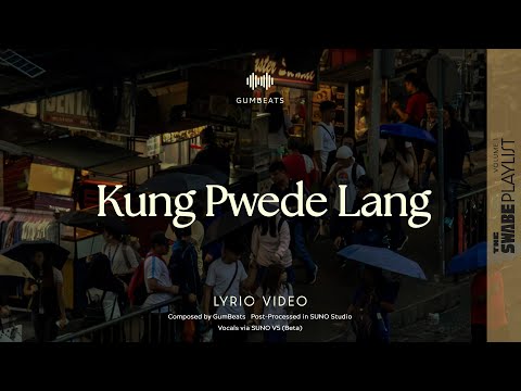 Kung Pwede Lang (Vertical Lyric Video) - A Demo Track by GumBeats
