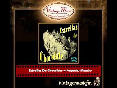 Estrellas De Chocolate – Pequeño Mambo (Perlas Cubanas)