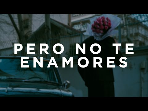 Fuerza Regida - Pero No Te Enamores (Letra/Lyrics)