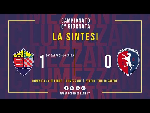 CAMPIONATO | FC LUMEZZANE - FC Castiglione | LA SINTESI