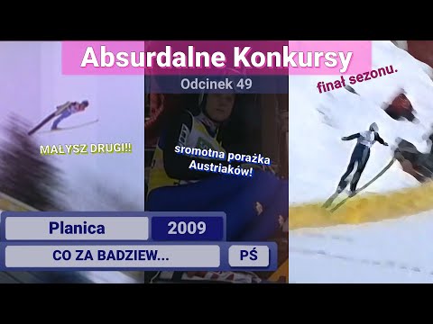 POŻEGNANIE Z POD NARTY - Planica 2009 - Absurdalne Konkursy #49