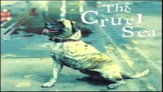 The Cruel Sea - 04 Too Fast For Me