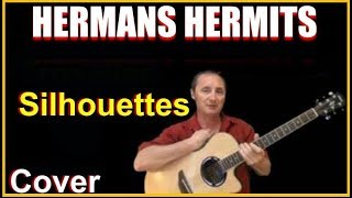 Silhouettes Acoustic Guitar Cover - Herman&#39;s Hermits Chords &amp; Lyrics Sheet